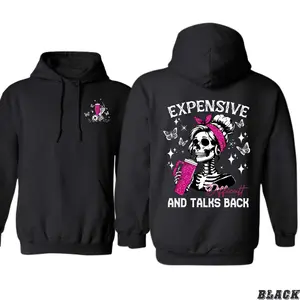 Expensive and Talks Back Hoodie – Funny Skeleton Girl Graphic in Pink Glitter, Bold Attitude Style for Confident Women