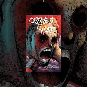 Crimes of Hate Curated by Bret McCormick