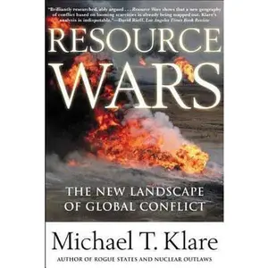 USED-Resource Wars: The New Landscape of Global Conflict With a New Introduction by the Author by Michael Klare (Paperback)