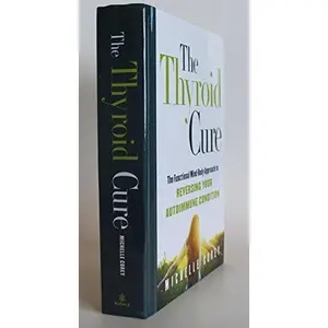 USED-The Thyroid Cure by Michelle Corey (Hardcover)