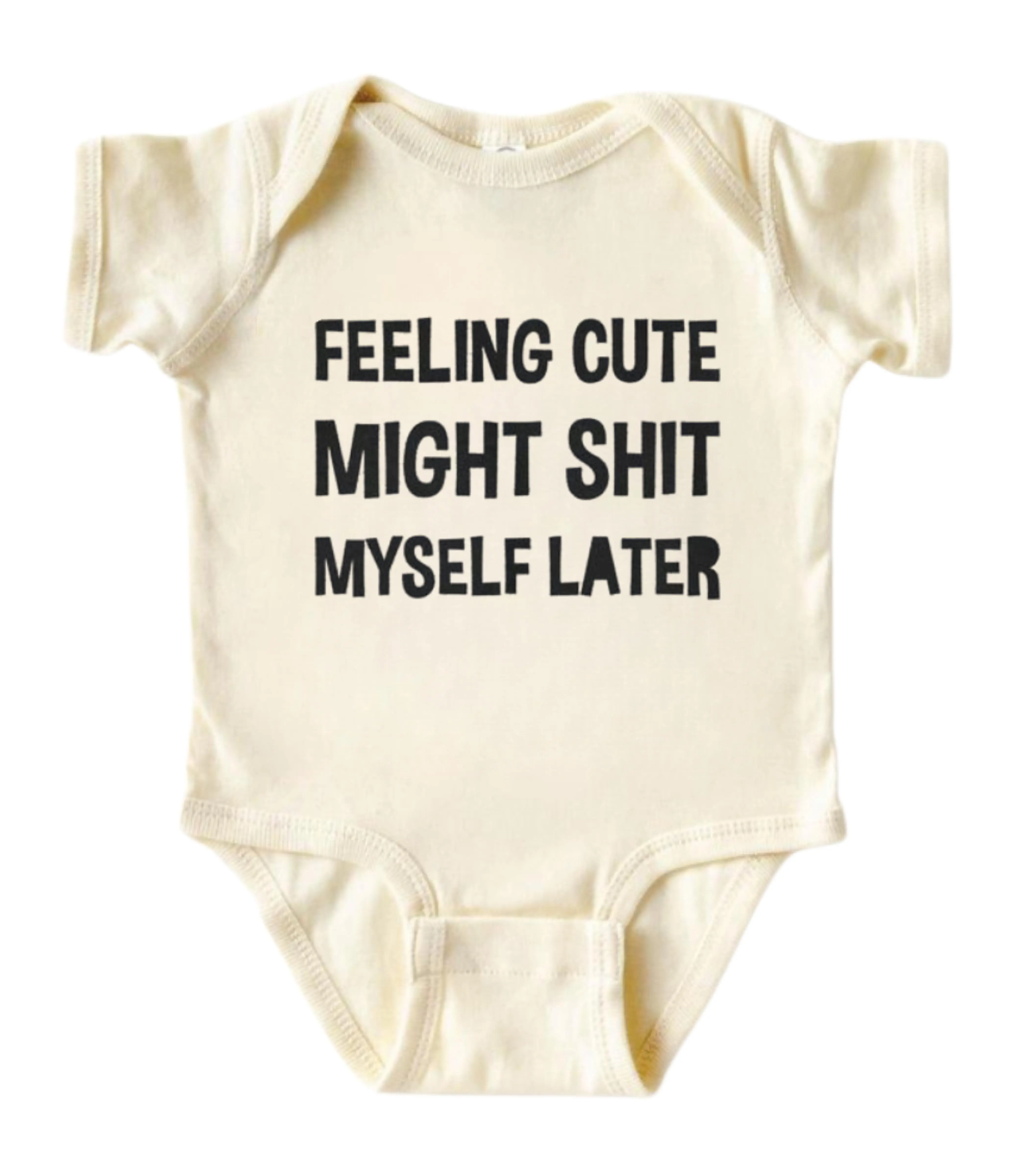 [BUBVORIE] Feeling cute might sh*t myself later Onesie, Funny Baby Bodysuit, Sarcastic Novelty Baby Onesie, Funny Infant Onesie