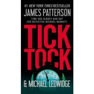 USED-Tick Tock (A Michael Bennett Thriller, 4) by James Patterson (Unknown)