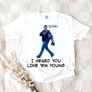 Say Trmp, I hear you like em young , Gavin Newsom Unisex shirt