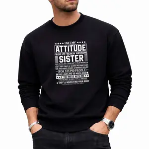 Long Sleeve Sweatshirts Featuring Attitude from an Awesome Older Sister and Brother