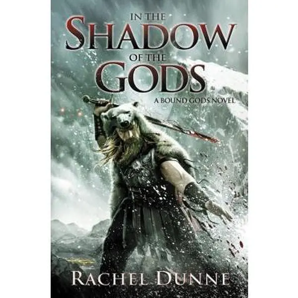 USED-In the Shadow of the Gods: A Bound Gods Novel by Dunne, Rachel (Paperback)