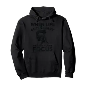 When Life Gets Blurry Adjust Your Focus Sketch Photography Pullover Hoodie - Jenniferlau Shop Ab09z8mn7tw