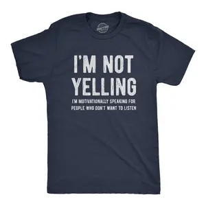 Mens Not Yelling Motivationally Speaking for People Who Don't Want to Listen T Shirt Mens Funny T Shirts Cool Vintage Fashion T-Shirt Gift Classic Menswear Funny Sarcastic Short Sleeve Novelty Tees for Guys Navy
