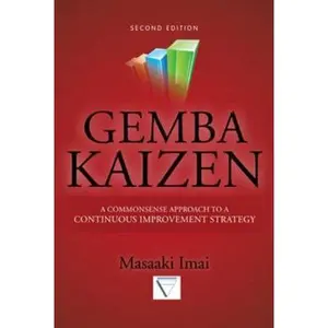 USED-Gemba Kaizen: A Commonsense Approach to a Continuous Improvement Strategy, Second Edition by Imai, Masaaki (Hardcover)