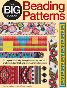 USED-The Big Book of Beading Patterns: For Peyote Stitch, Right Angle Weave, Square Stitch, Brick Stitch, Herringbone, and Loomwork Designs by Kalmbach Books (COR) (Paperback)