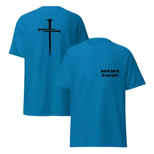 work hard. trust God. - Unisex Gildan T-Shirt - ST