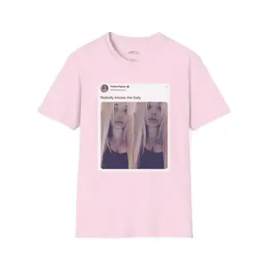 Trisha Shirts Paytas Nobody Knows Me Truly Tweet Twitter Post T-Shirt Meme Shirt Iconic Tee Relaxed Everyday Tee Lightweight Unisex