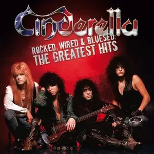 Cinderella - Rocked, Wired and Bluesed: The Greatest Hits   [COMPACT DISC - CD]