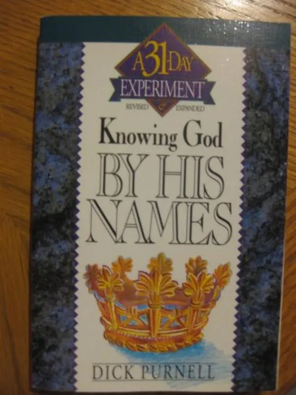 USED-Knowing God by His Names (A 31-Day Experiment) by Dick Purnell (Paperback)