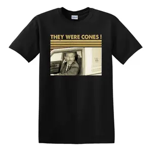 They Were Cones Retro Quote Shirt, Vintage Humor Graphic Tee, Classic Meme Style Unisex T-Shirt, Casual Everyday Wear, Made in USA, Trending Shirt