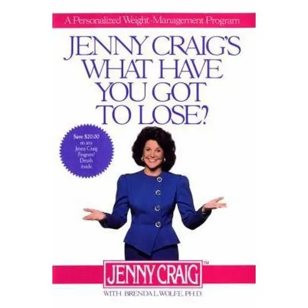 USED-Jenny Craig's What Have You Got to Lose: A Personalized Weight Management Program by Jenny Craig (Hardcover)