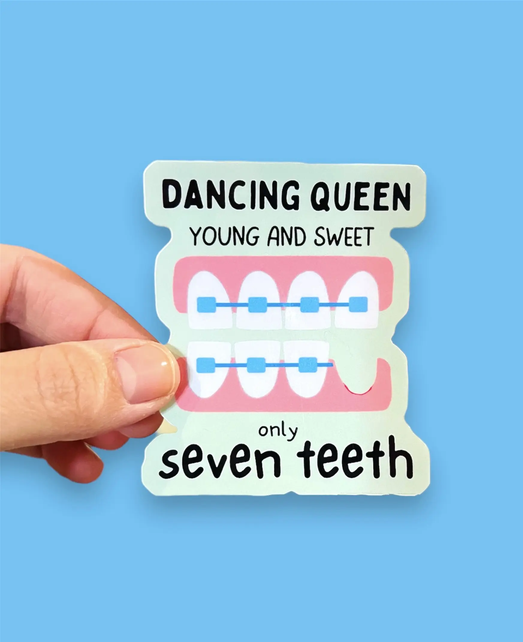 Misheard Song Lyrics Dancing Queen, Only Seven Teeth | Funny Sticker | Humor Gift | Dentist Sticker | Pop Culture 80s