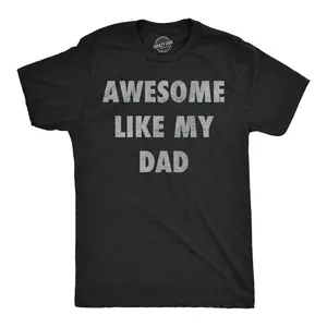 Mens Funny T Shirts Awesome Like My Dad Sarcastic Fathers Lovers Graphic Novelty Tee for Men Mens Funny T Shirts Cool Vintage Fashion Black -