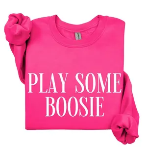 Play Some Boosie Sweatshirt, Boosie Crewneck Sweatshirt