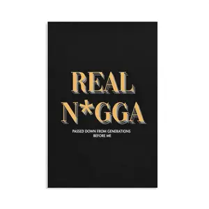 Real N gga Black Print African American Art Black Empowerment Culture Wall Decor Gold Artwork Gift for Him
