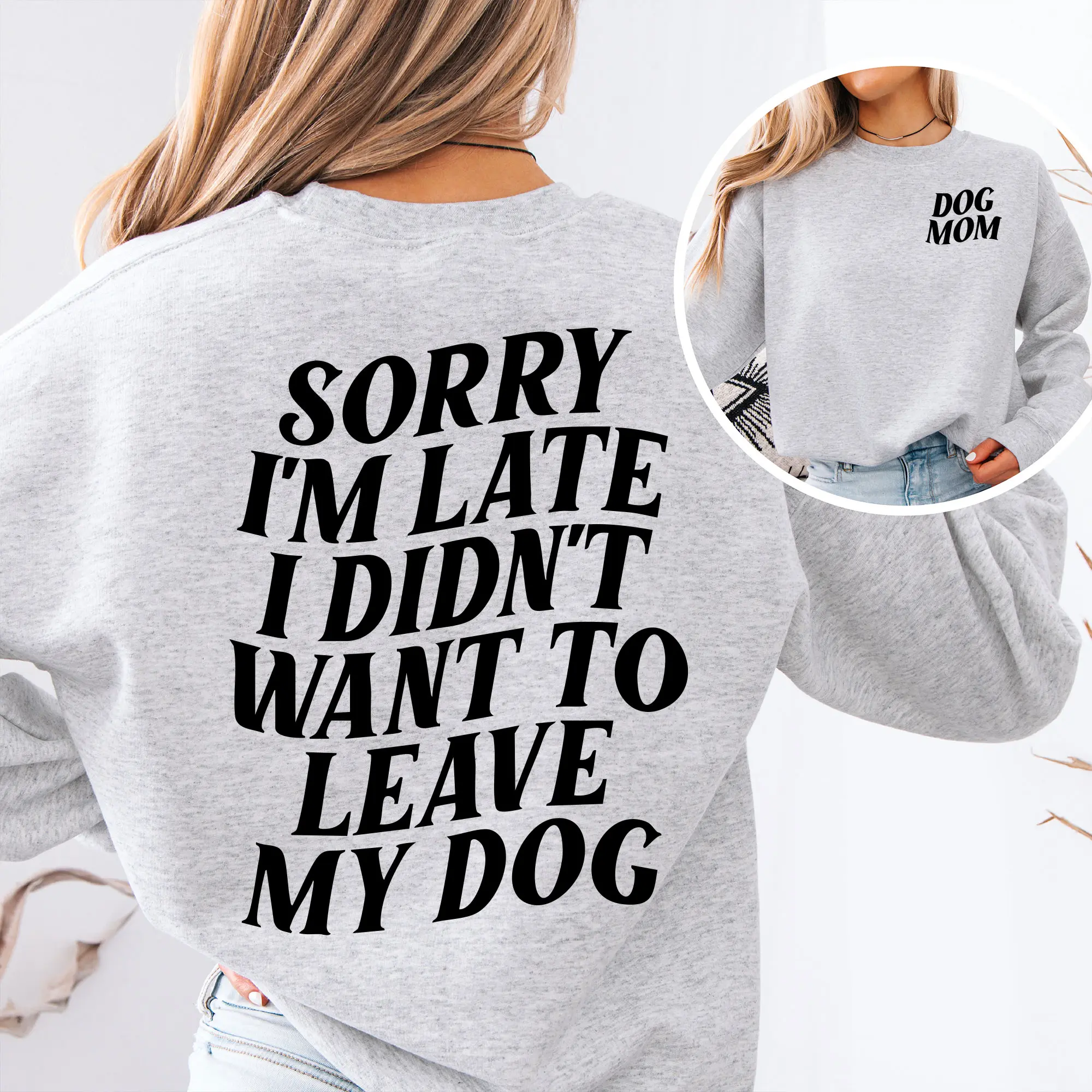 Dog Mom - Sorry I'm Late DTG Graphic T-Shirt - Unisex Relaxed Fit Soft Print Tee, 100% Cotton, Casual Wear, Perfect for Birthdays and Holidays - Comfort