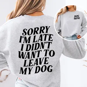 Dog Mom - Sorry I'm Late DTG Graphic T-Shirt - Unisex Relaxed Fit Soft Print Tee, 100% Cotton, Casual Wear, Perfect for Birthdays and Holidays - Comfort