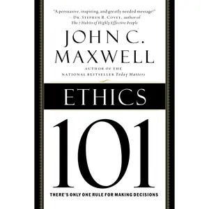 Ethics 101 by John C. Maxwell [Hardcover Book]