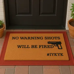 No Warning Shots Will Be Fired Doormat #IYKYK - Bold Safety Statement for Home Protection