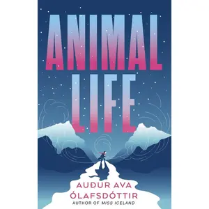 USED-Animal Life by Ólafsdóttir, Auður Ava (Paperback)