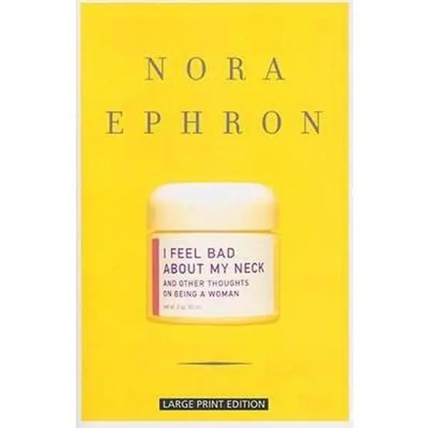USED Book - I Feel Bad About My Neck: And Other Thoughts on Being a Woman by Nora Ephron (Paperback) - english