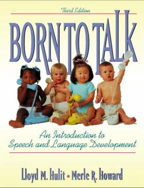 USED Book - Born to Talk: An Introduction to Speech and Language Development with Audio CD, Third Edition by Lloyd M. Hulit (Hardcover) - english