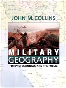 USED-Military Geography for Professionals and the Public by John M. Collins (Paperback)
