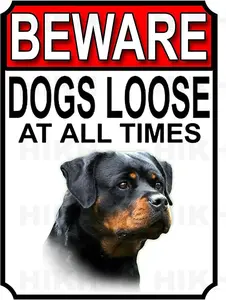 Beware Dogs Loose at All Times Aluminum Metal Sign Rottweiler 8x12 inch