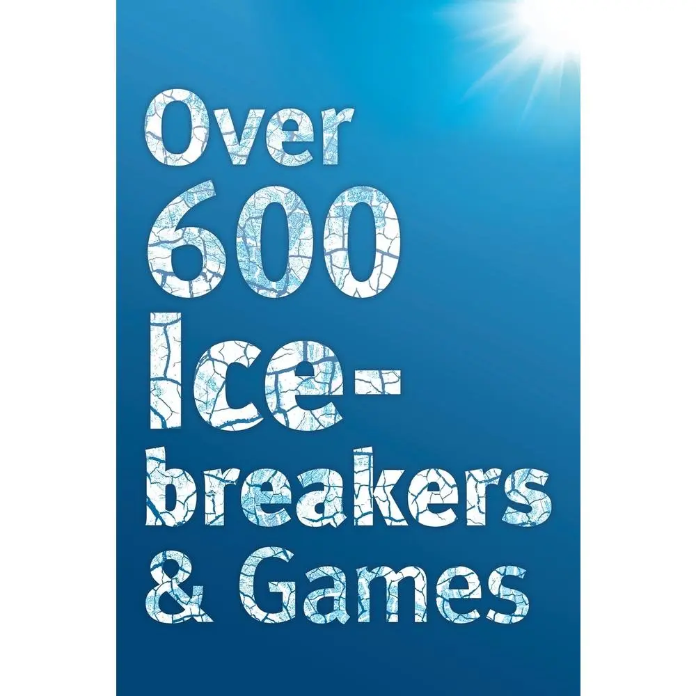 USED-Over 600 Icebreakers & Games: Hundreds of ice breaker questions, team building games and warm-up activities for your small group or team by Carter, Jennifer (Paperback)