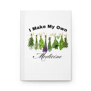 I Make My Own Medicine Journal | Hardcover Journal