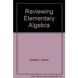 USED-Reviewing Elementary Algebra (9th year mathematics) by Isidore Dressler (Paperback)