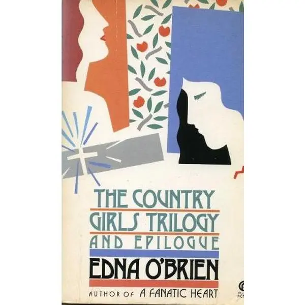 USED-The Country Girls Trilogy and Epilogue by Edna O'Brien (Paperback)