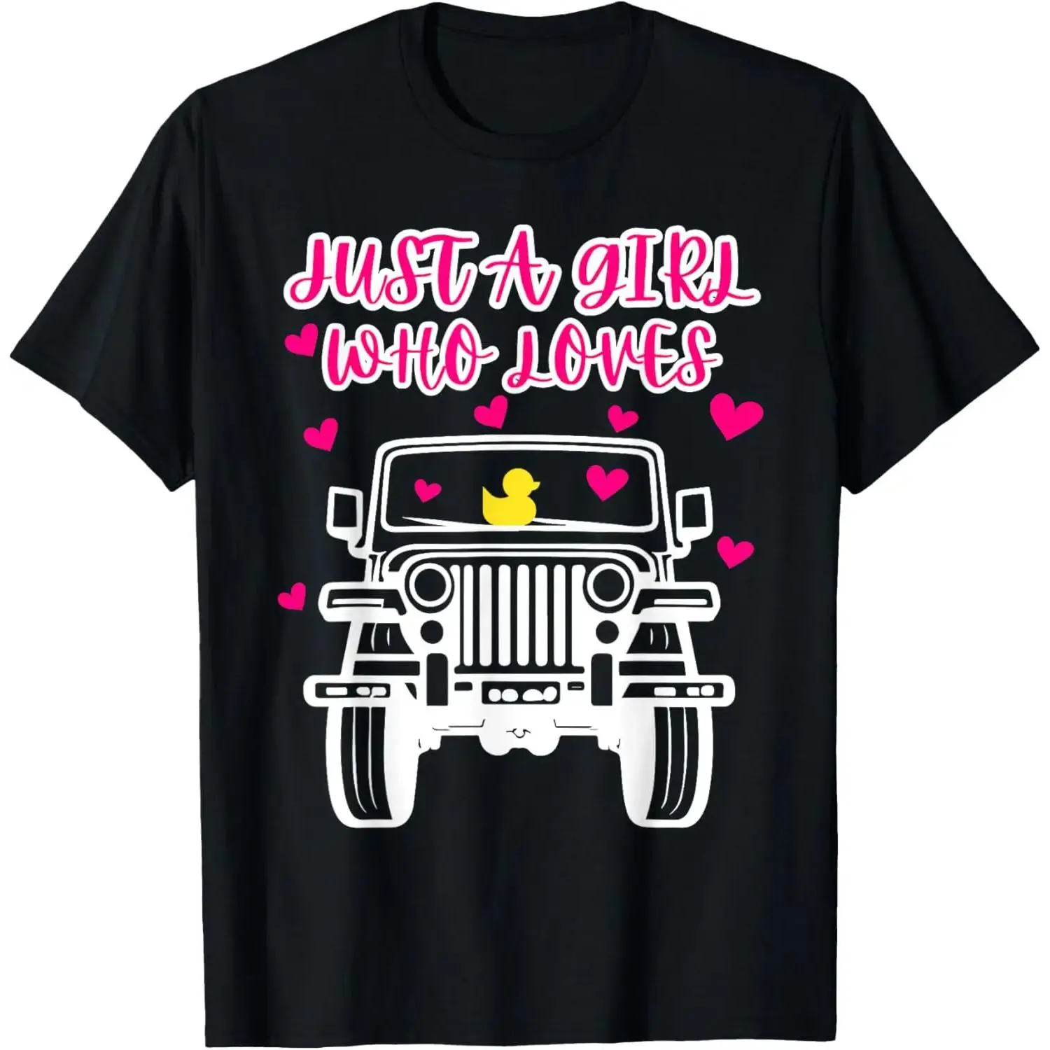 Just A Girl Who Loves Jeepers, Off Road SUV's Rubber Ducking T-Shirt