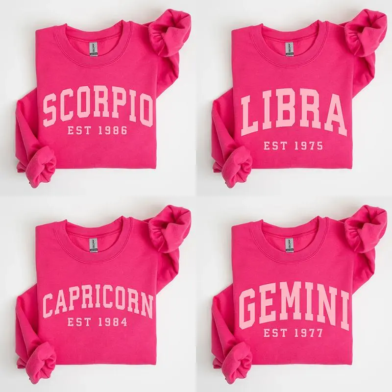 (Leave A Note or DM our Shop) Custom Year, Custom Zodiac Sweatshirt – Pink Color, Est Your Year Astrology Pullover, Cute Horoscope Energy Gift, Unisex Crewneck Sweatshirt, Birthday Zodiac Sign Outfit 2025
