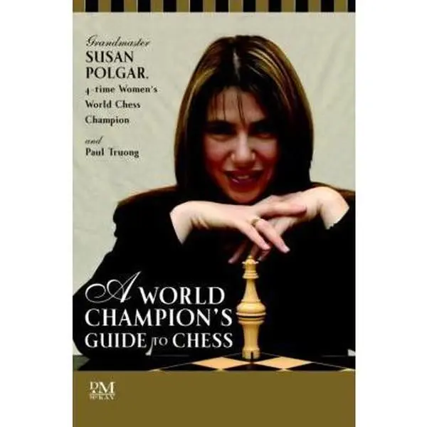USED Book - A World Champion's Guide to Chess: Step-by-step instructions for winning chess the Polgar way by Susan Polgar (Paperback) - english