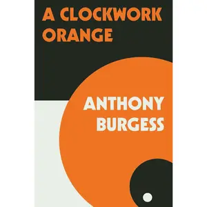 A Clockwork Orange -- Anthony Burgess - Paperback