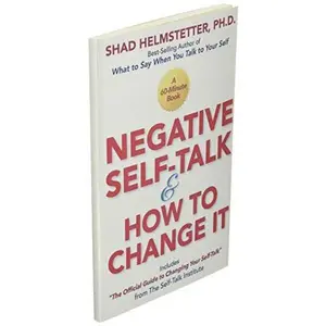 USED-Negative Self-Talk and How to Change It by Shad Helmstetter Ph.D. (Paperback)