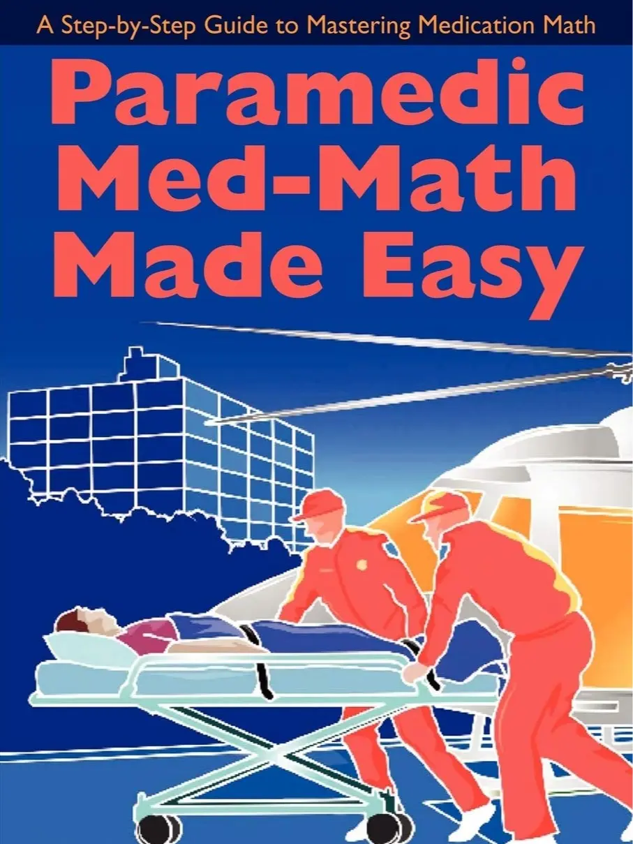 Paramedic Med-Math Made Easy