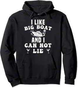 I like big boat and i can not lie funny cool cruise Pullover Hoodie - Dakotamc Shop 44B0BZS5PPKP