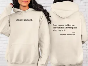 You Are Enough Hoodie – Mental Health Awareness Positive Message Hoodie for Men & Women 100% Cotton, All Colors, Sizes S-4XL