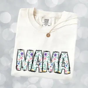 Vintage Floral Mama T-shirt, Mama T-Shirt, Strong Woman Shirt, Gift for Mothers Day Crewneck Fit