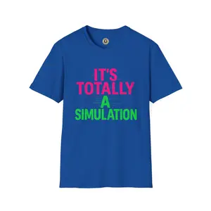 It’s Totally a Simulation - Tee