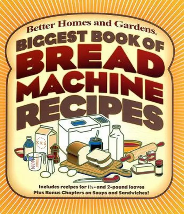 USED Book - Biggest Book of Bread Machine Recipes by Better Homes and Gardens (Plastic Comb) - english