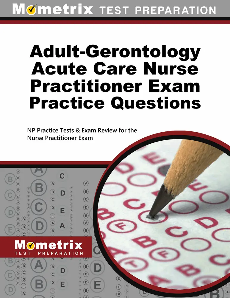 Adult-Gerontology Acute Care Nurse Practitioner Exam Practice Questions: NP Practice Tests & Exam Review for the Nurse Practitioner Exam by Mometrix (Paperback) - Used