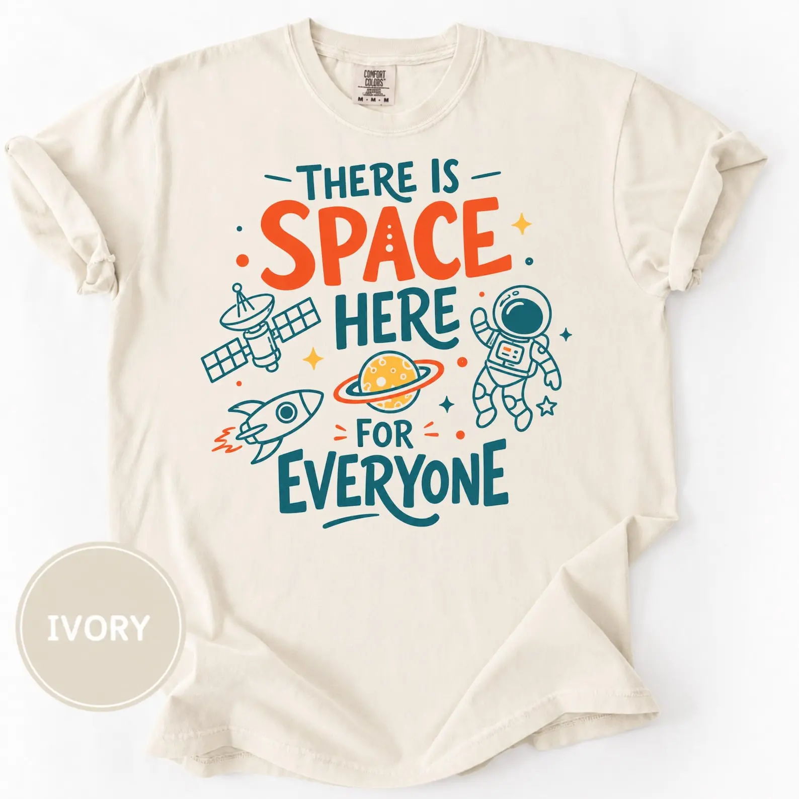 There Is Space Here for Everyone Comfort Colors T Shirt, Inclusive Space Lover Graphic Tee, Astronaut Planet Rocket Science Teacher Classroom Inclusion Gift Idea for Men and Women