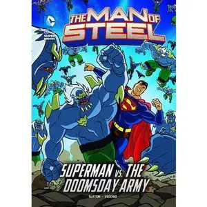 USED-The Man of Steel: Superman vs. the Doomsday Army by Sutton, Laurie S. (Paperback)